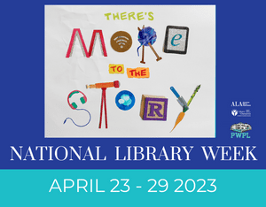 Celebrate National Library Week with PWPL!