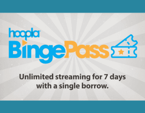 blue background with white/gray midground. Text reads "Hoopla Unlimited" two movie tickets. "Unlimited streaming for 7 days with a single borrow."